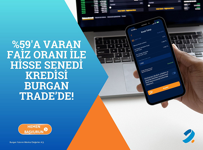 Hisse Senedi Kredisi Burgan Trade'de